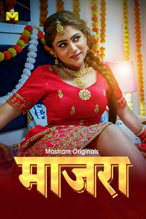 Maajra 2025 Hindi Season 01 [ Episodes 01-03 Join] Mastram WEB Series 720p HDRip Download